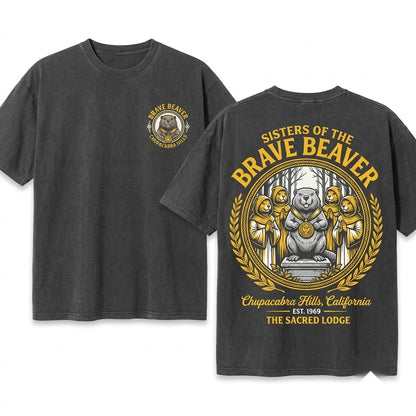 Sisters of the Brave Beaver Funny Movie Fan Graphic Apparel Unisex Wash T-Shirt