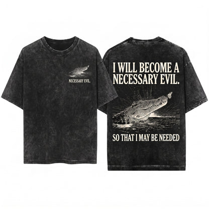 I Will Become a Necessary Evil Funny Vintage Japanese Crocodile Unisex Wash T-Shirt
