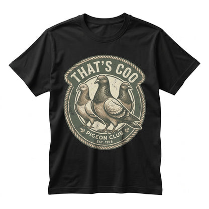 Funny Thats Coo Pigeon Bird Pun Urban Graphic Sweatshirt Lover Gift Unisex TShirt