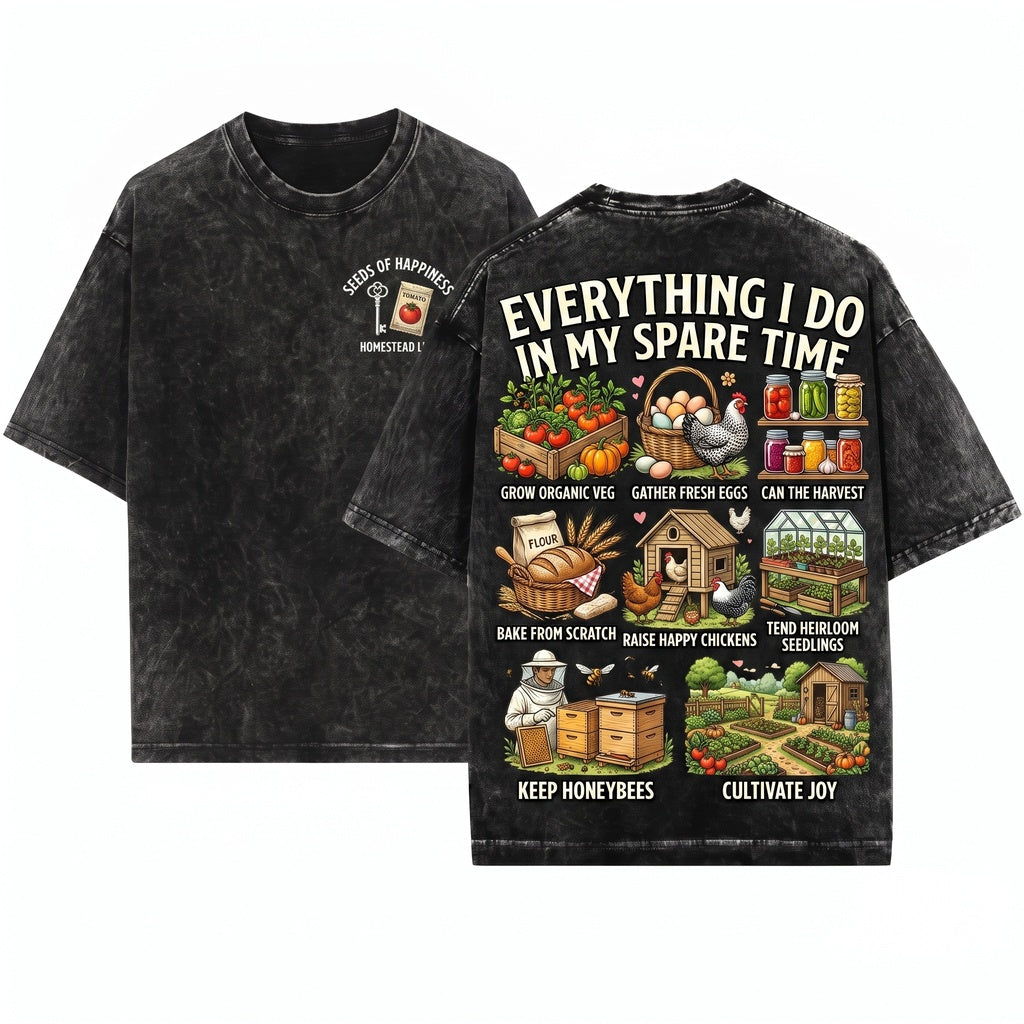 Things I Do In My Spare Time Homesteading Gardening Farmer Chickens Canning Gift Unisex Wash T-Shirt
