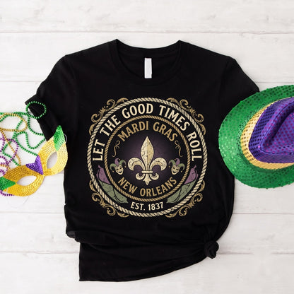 Laissez Les Bon Temps Rouler Mardi Gras Fat Tuesday Carnival Gift Apparel Unisex TShirt