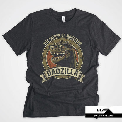 Dadzilla Father of Monsters Funny Novelty Humor Papa Kaiju Graphic Apparel Unisex TShirt