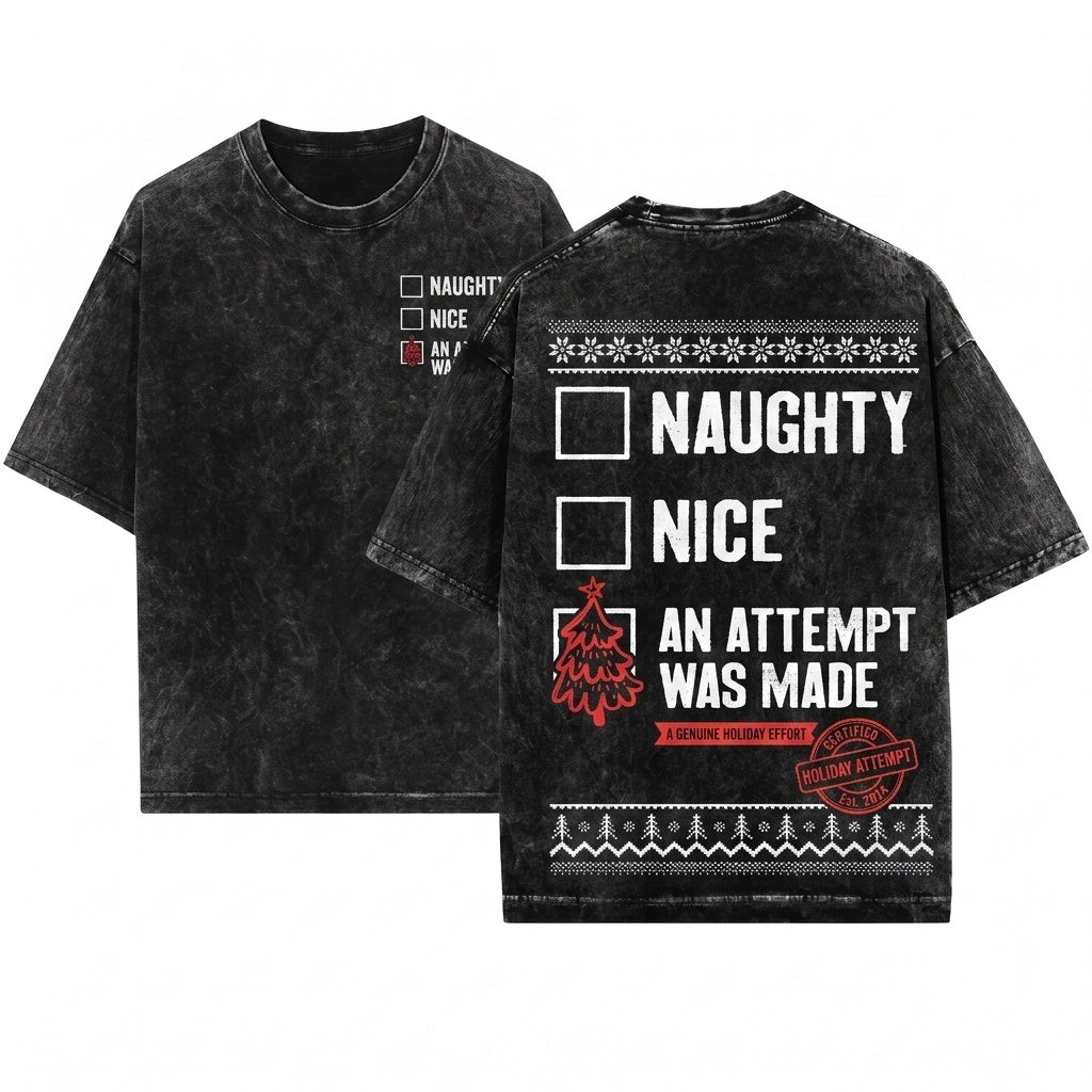 An Attempt Was Made Funny Ugly Christmas Holiday Party Festive Gift Unisex Wash T-Shirt