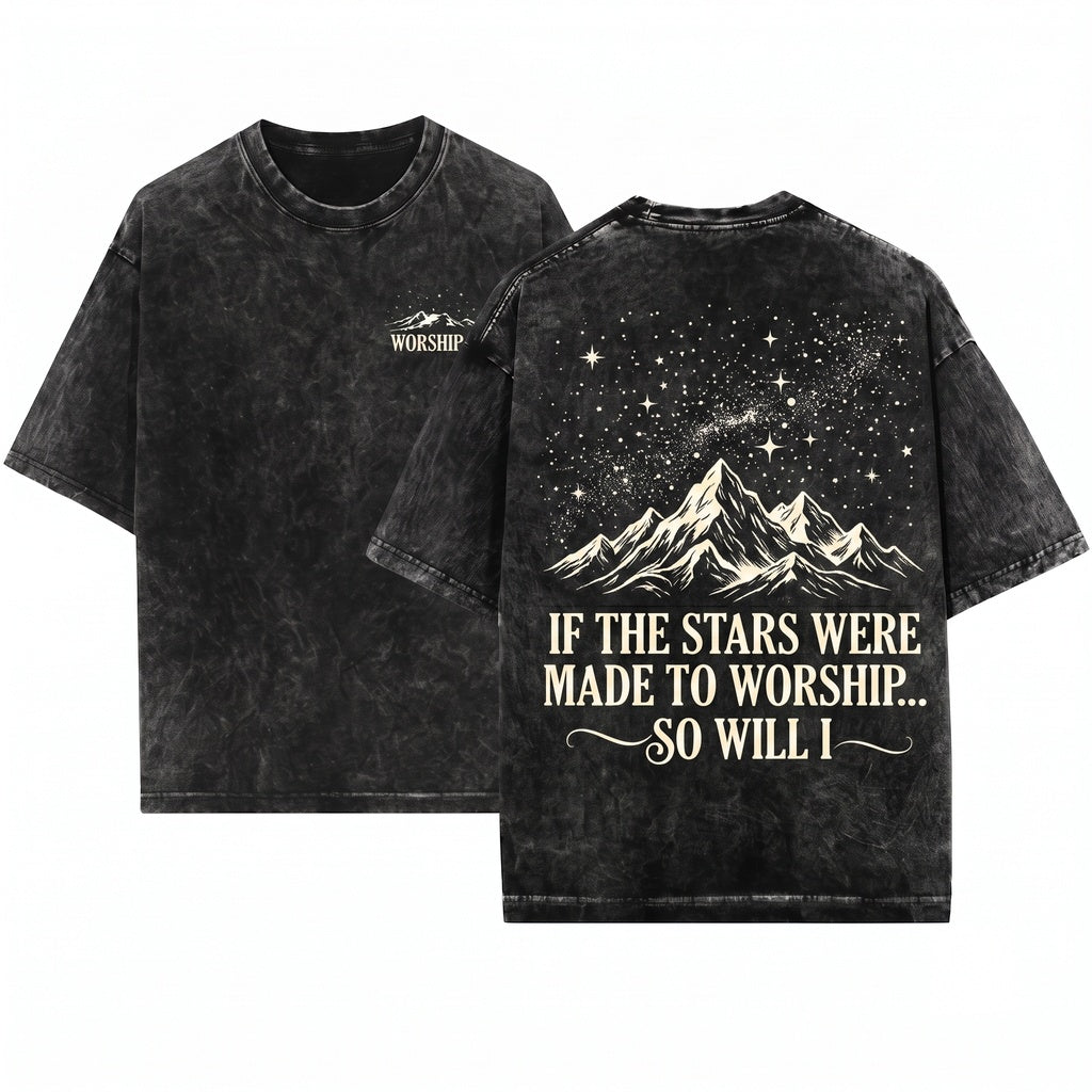 If The Stars Were Made To Worship So Will I Women Christian Bible Verse Faith Religious Gift Unisex Wash T-Shirt