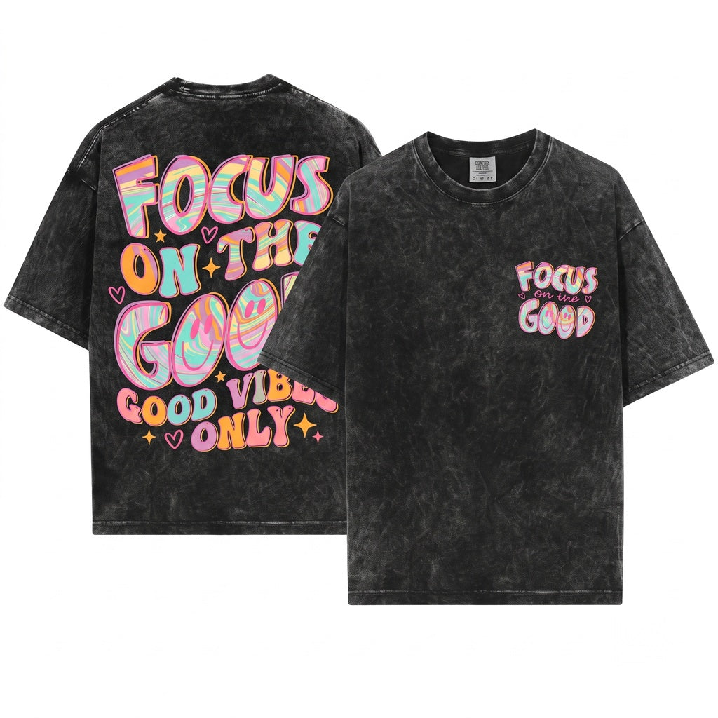 Retro Focus On The Good Positive Quote Vintage Aesthetic Graphic Oversized Apparel Unisex Wash T-Shirt