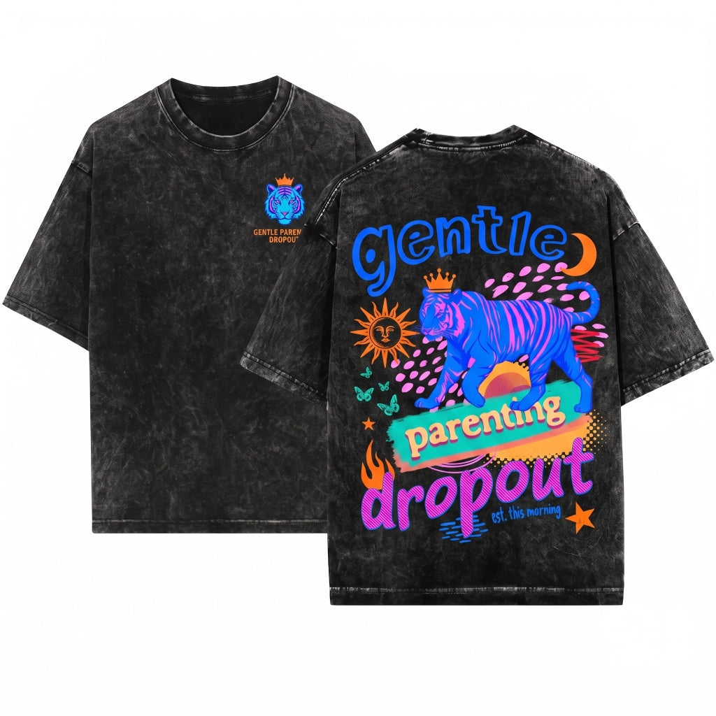 Motherhood Gentle Parenting Dropout Funny Mama Sarcastic Mom Life Unisex Wash T-Shirt