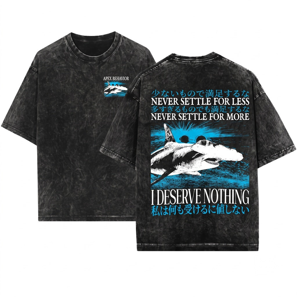 Never Settle For Less I Deserve Nothing Funny Vintage Japanese Shark Graphic Unisex Wash T-Shirt