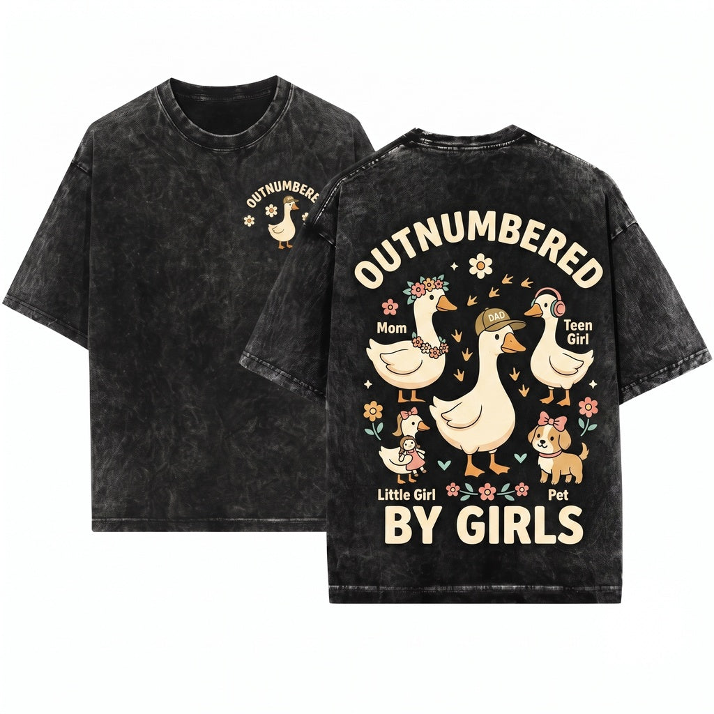 Outnumbered By Girls Dad Goose Funny Fatherhood Daughters Gift Unisex Wash T-Shirt