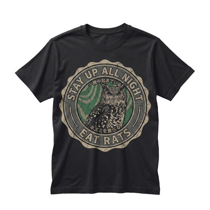 Stay Up All Night Owl Nocturnal Funny Graphic Insomnia Humor Cotton Unisex TShirt
