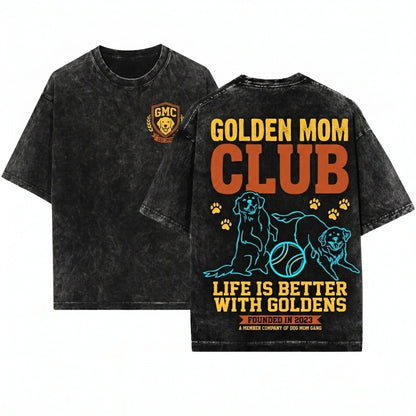 Golden Retriever Dog Fur Mom Mama Club Lover Graphic Gift Unisex Wash T-Shirt