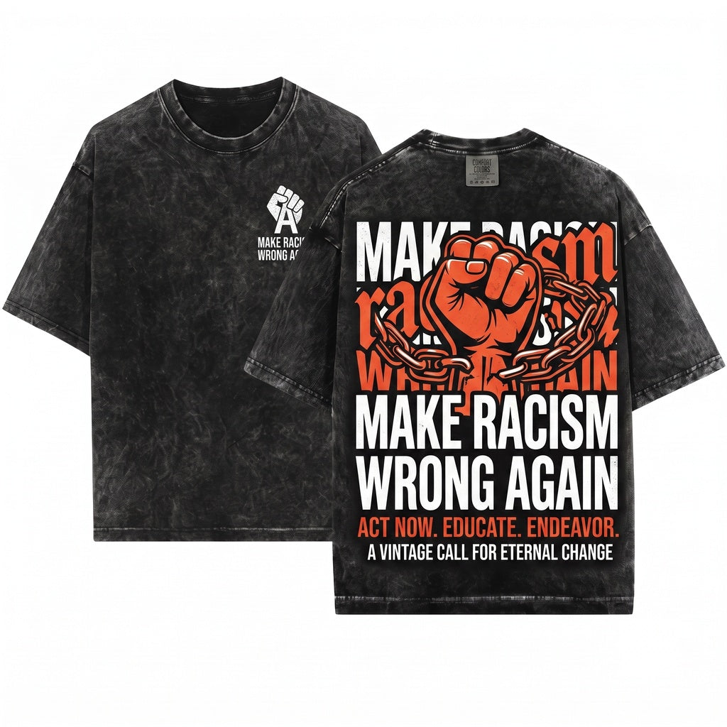 Make Racism Wrong Again Anti-ICE Activist Protest Unisex Wash T-Shirt