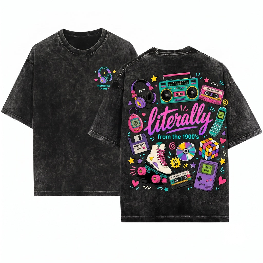 Literally From The 1900s Funny Retro 90s Nostalgia Unisex Wash T-Shirt