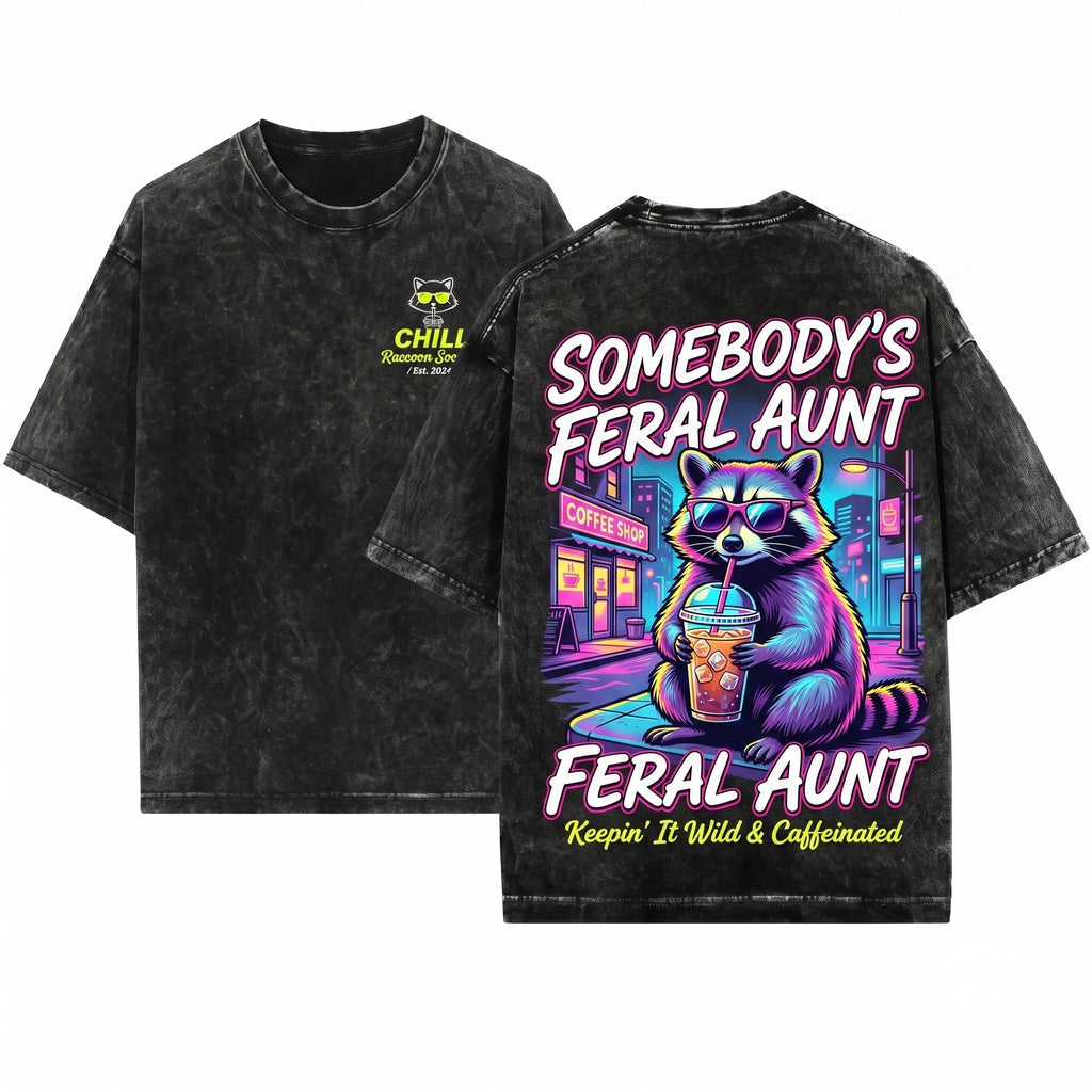 Somebodys Feral Aunt Raccoon Iced Coffee Funny Gift Apparel Unisex Wash T-Shirt
