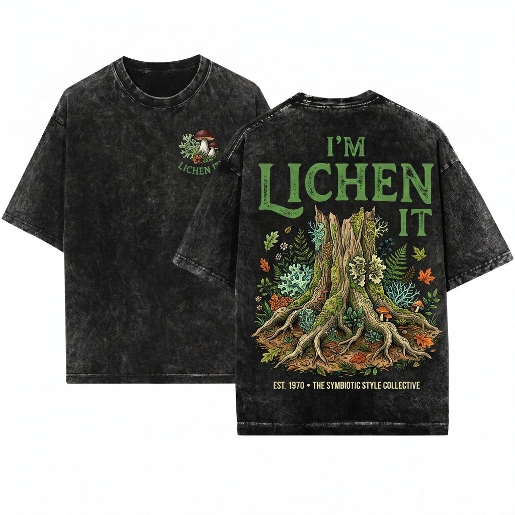 Im Lichen It Funny Plant Lover Tree Nature Pun Botanical Graphic Unisex Wash T-Shirt