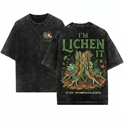 Im Lichen It Funny Plant Lover Tree Nature Pun Botanical Graphic Unisex Wash T-Shirt