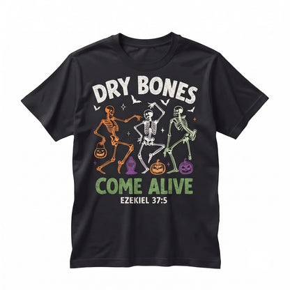 Christian Halloween Dry Bones Come Alive Dancing Skeleton Fall Jesus Bible Verse Unisex TShirt