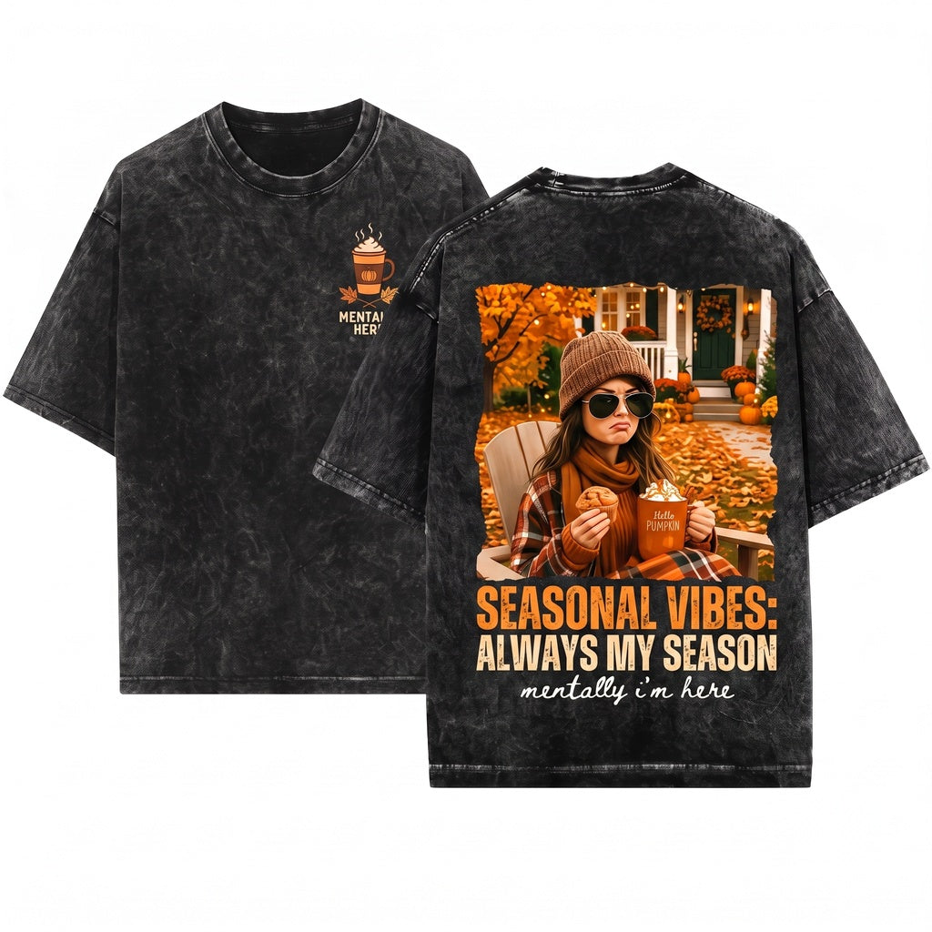 Mentally Im Here Vintage Women Fall Autumn Vibes Graphic Unisex Wash T-Shirt