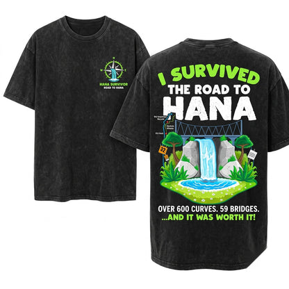 I Survived Road to Hana Maui Map Guide Island Hawaii Hawaiian Funny Aloha Summer Travel Surfing Souvenir Gifts Unisex Wash T-Shirt