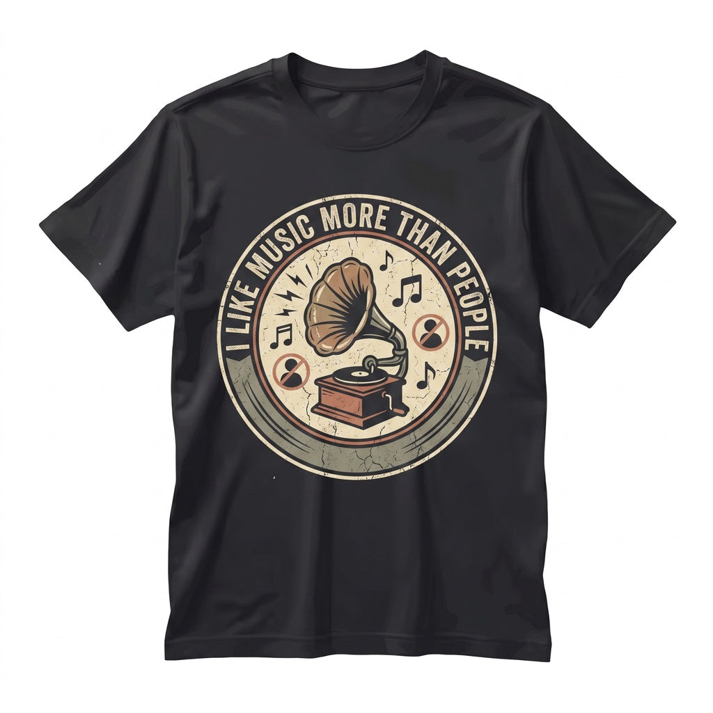 I Like Music More Than People Funny Introvert Audiophile Graphic Novelty Apparel Unisex TShirt