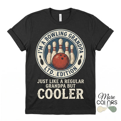 Funny Bowling Grandpa Just Like Normal Cool Bowler Pin Ball Player Gift Birthday Party League Unisex TShirt