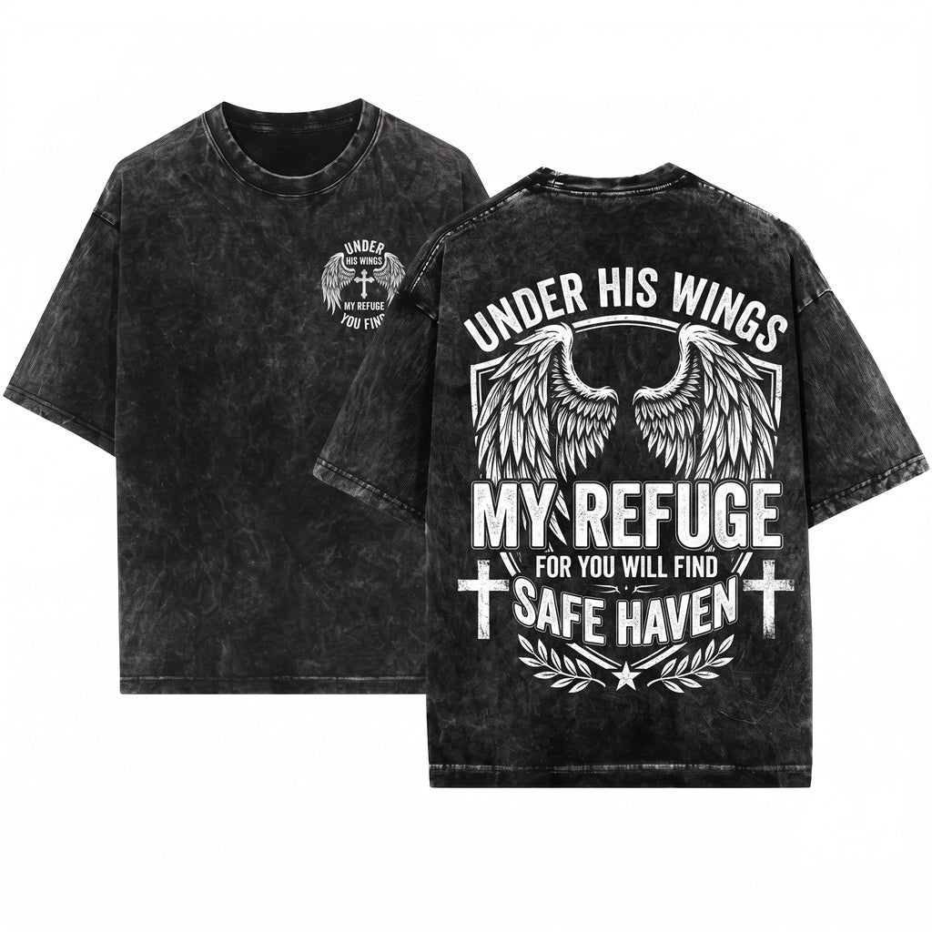 Under His Wings You Will Find Refuge Christian Jesus Gospel Faith Bible Verse Apparel Unisex Wash T-Shirt