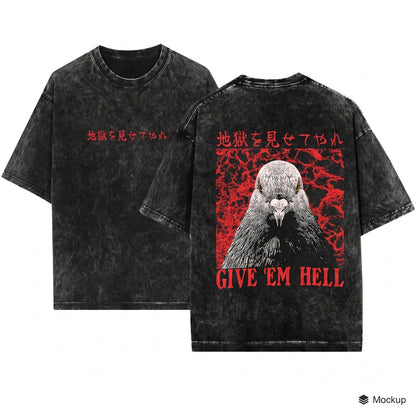 Give Em Hell Retro Japanese Pigeon Graphic Humorous Vintage Unisex Wash T-Shirt