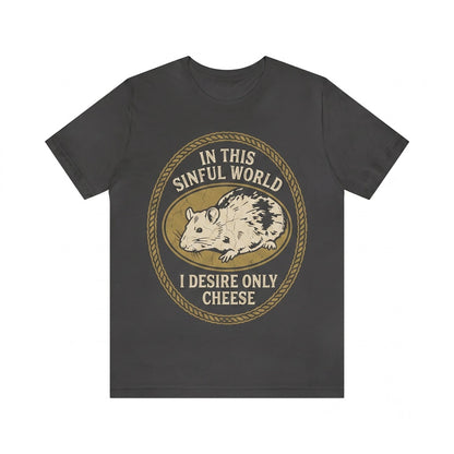 I Desire Only Cheese Funny Foodie Graphic Print Cotton Unisex TShirt