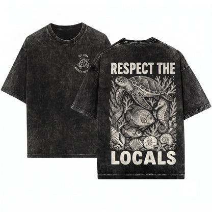 Retro Respect The Locals Sea Turtle Ocean Coastal Marine Wildlife Nautical Gift Graphic Unisex Wash T-Shirt