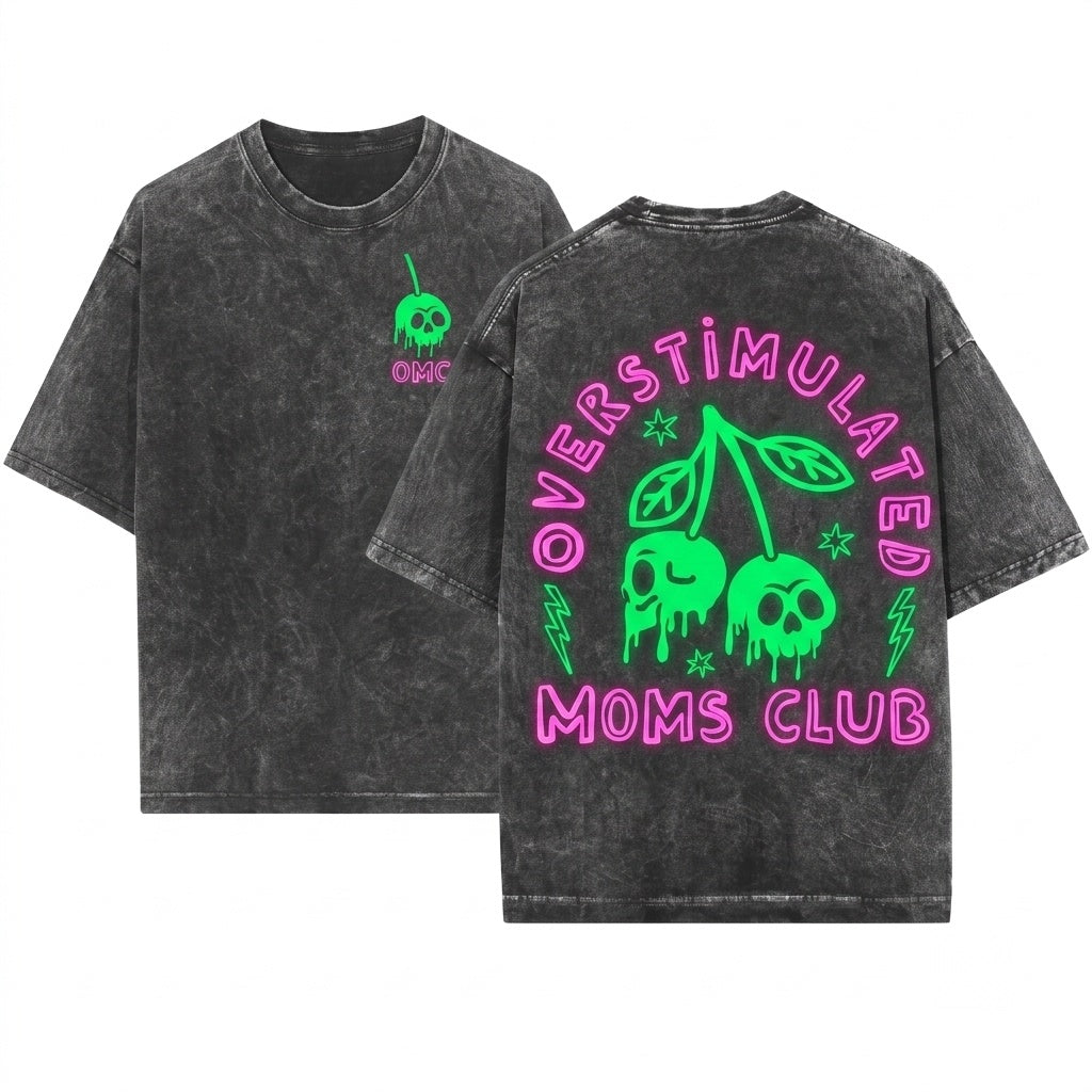 Overstimulated Tired Funny Mama Mothers Day Gift Club Unisex Wash T-Shirt