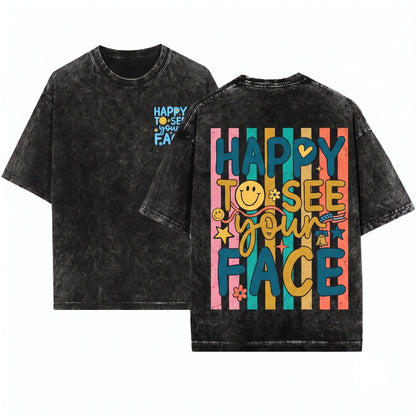 Happy To See Your Face Trending Stripes Teacher Student Back School Unisex Wash T-Shirt