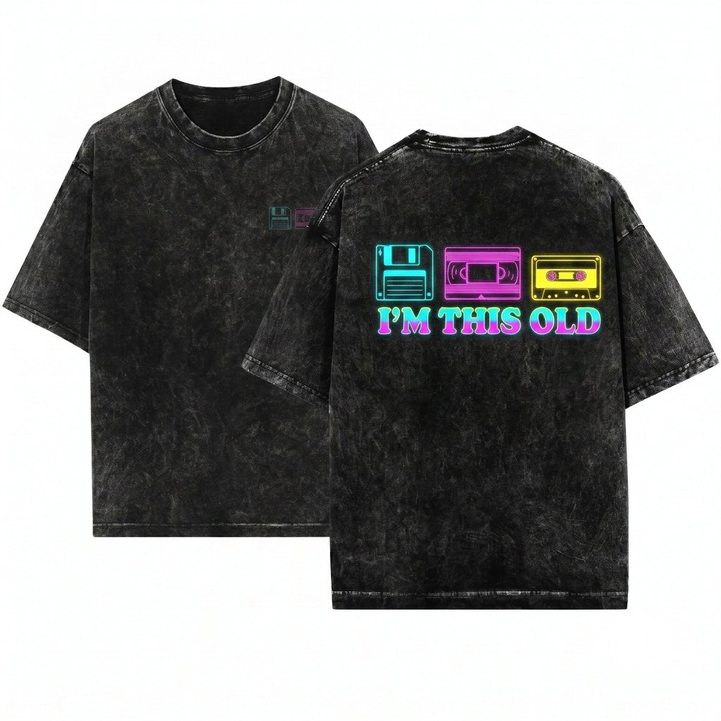 Im This Old Vintage 80s 90s Retro Nostalgia Cassette Tape Floppy Disk Gift Unisex Wash T-Shirt