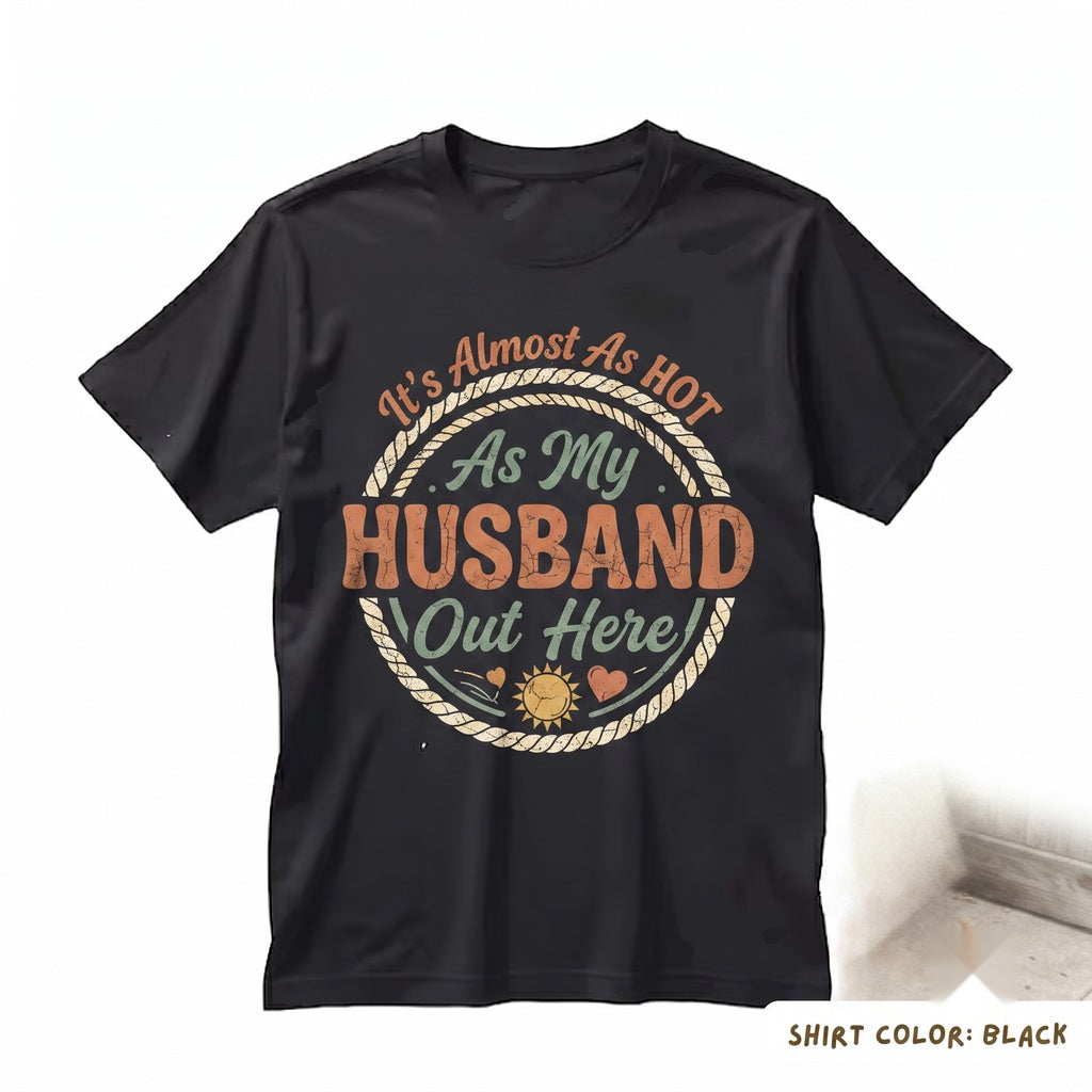 Hot Husband Joke Vacation Beach Newlywed Summer Gift Graphic Unisex TShirt