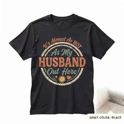 Hot Husband Joke Vacation Beach Newlywed Summer Gift Graphic Unisex TShirt