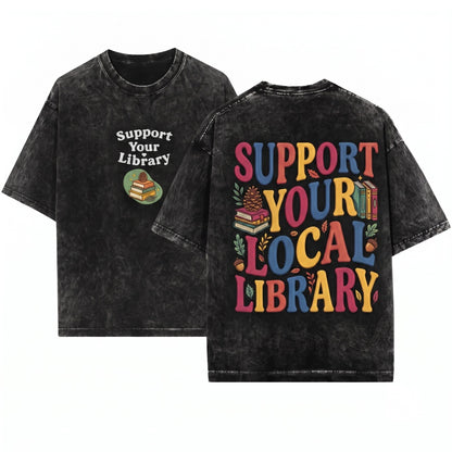 Support Your Local Librarian Read Banned Bookish Embroidered Gift Unisex Wash T-Shirt