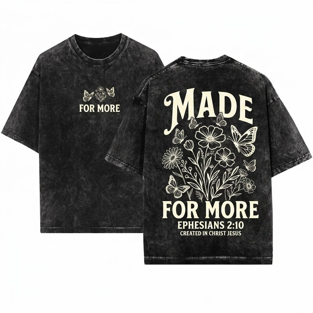 Ephesians 2 10 Christian Graphic Faith Jesus Gift Made For More Unisex Wash T-Shirt