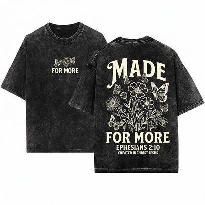 Ephesians 2 10 Christian Graphic Faith Jesus Gift Made For More Unisex Wash T-Shirt