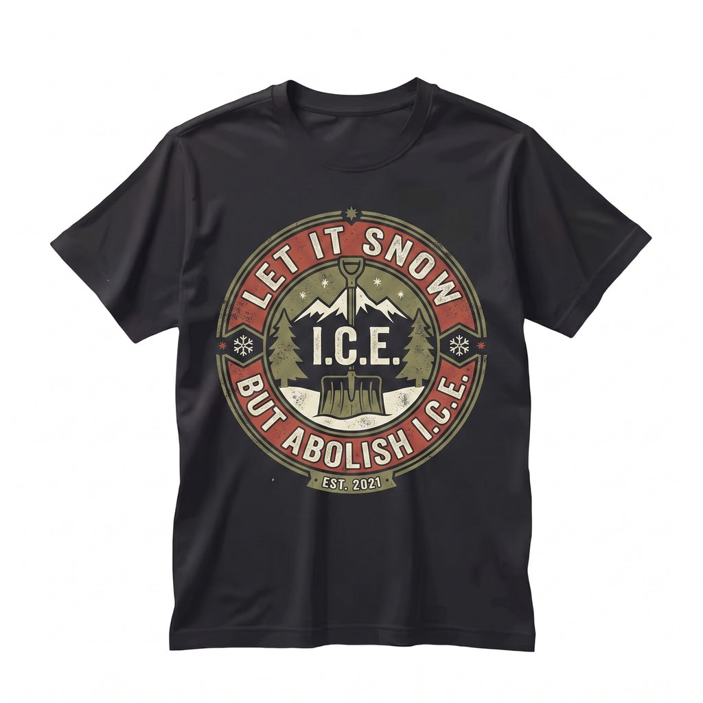 Anti ICE Christmas Abolish Liberal Chinga La Migra Protest Political Holiday Graphic Apparel Unisex TShirt