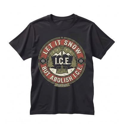 Anti ICE Christmas Abolish Liberal Chinga La Migra Protest Political Holiday Graphic Apparel Unisex TShirt
