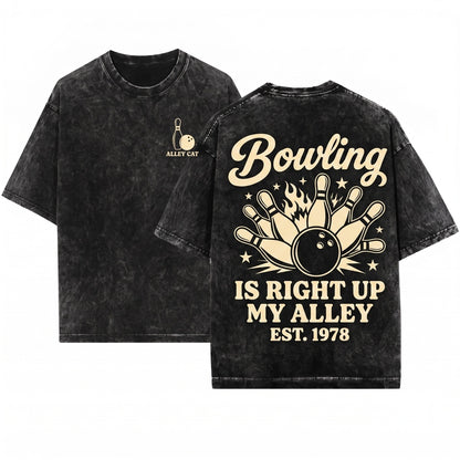 Funny Bowling Is Right Up My Alley Bowler League Player Dad Gift Unisex Wash T-Shirt