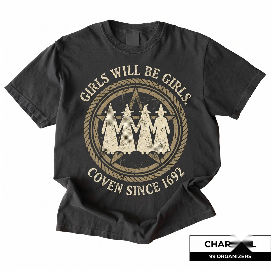 Girls Will Be Girls Witch Feminist Halloween Vintage Coven Spooky Season Gift Unisex TShirt