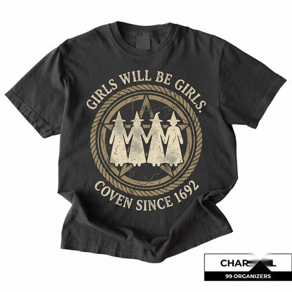 Girls Will Be Girls Witch Feminist Halloween Vintage Coven Spooky Season Gift Unisex TShirt
