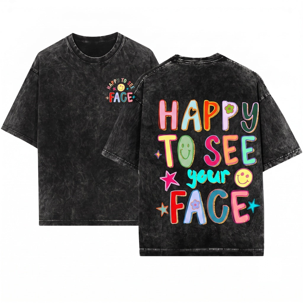 Colorful Happy To See Your Face Back Teachers Student Educators Unisex Wash T-Shirt