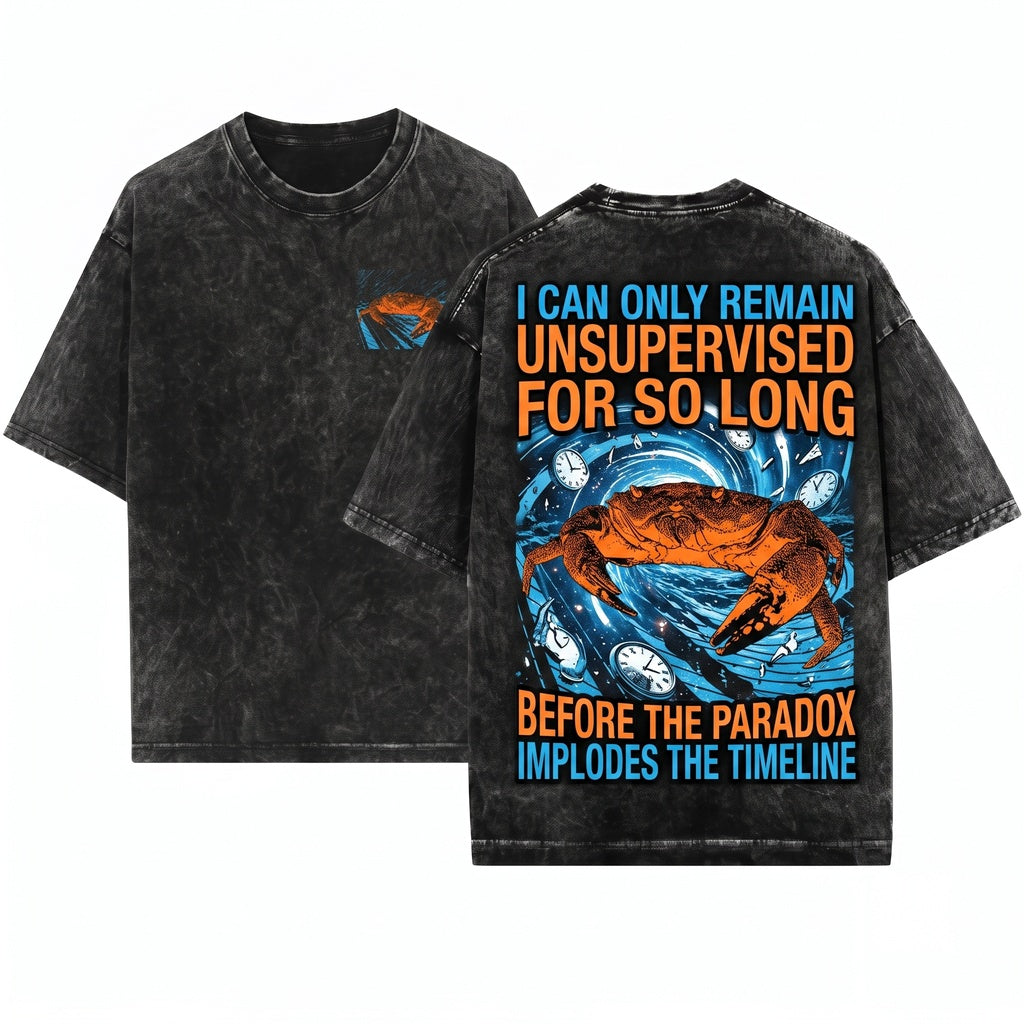Vintage Crab Funny I Can Only Remain Unsupervised For So Long Unisex Wash T-Shirt