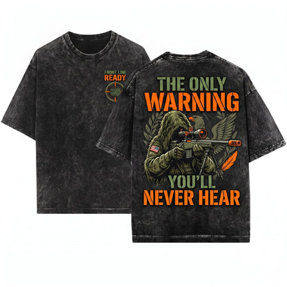 Funny Sniper Tactical Military Gift If You Heard A Shot Never The Target Unisex Wash T-Shirt