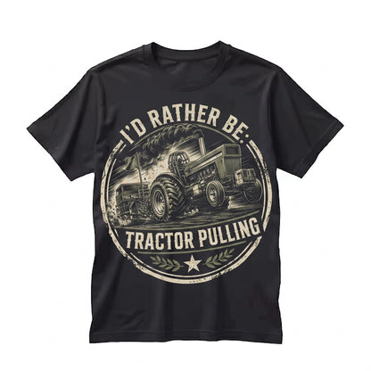 Id Rather Be Tractor Pulling Rustic Farm Life Gift for Men Diesel Power Dirt Track Unisex TShirt