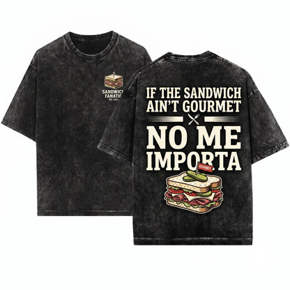 If She Not A Torta No Me Importa Funny Lover Humor Graphic Mexican Food Quote Apparel Unisex Wash T-Shirt