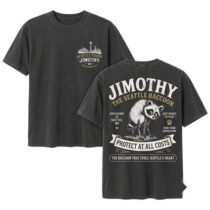 Protect Jimothy at All Costs Viral Seattle Raccoon Funny Round King Vintage Pacific Northwest Wildlife Unisex Wash T-Shirt