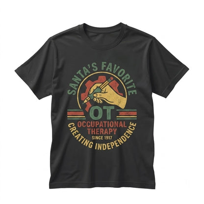 Santas Favorite Occupational Therapist OT Retro Christmas Inclusion Festive Graphic Unisex TShirt