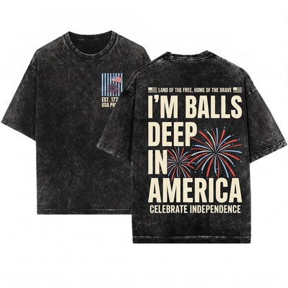 Im Ball Deep In America 4th of July Inappropriate Couple Matching Independence Day USA 250th Anniversary Outfits Unisex Wash