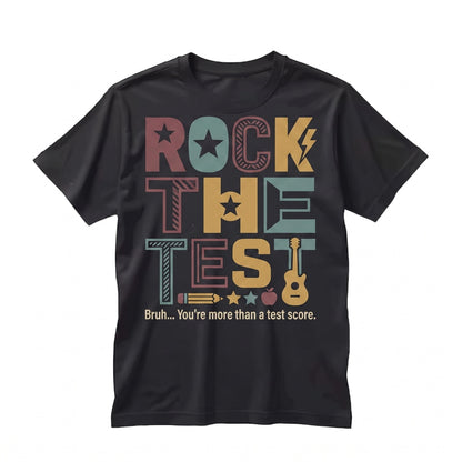 Rock The Test DayRock The State Test Day Teacher Coordinator School Week Youre More Than A Score Unisex TShirt